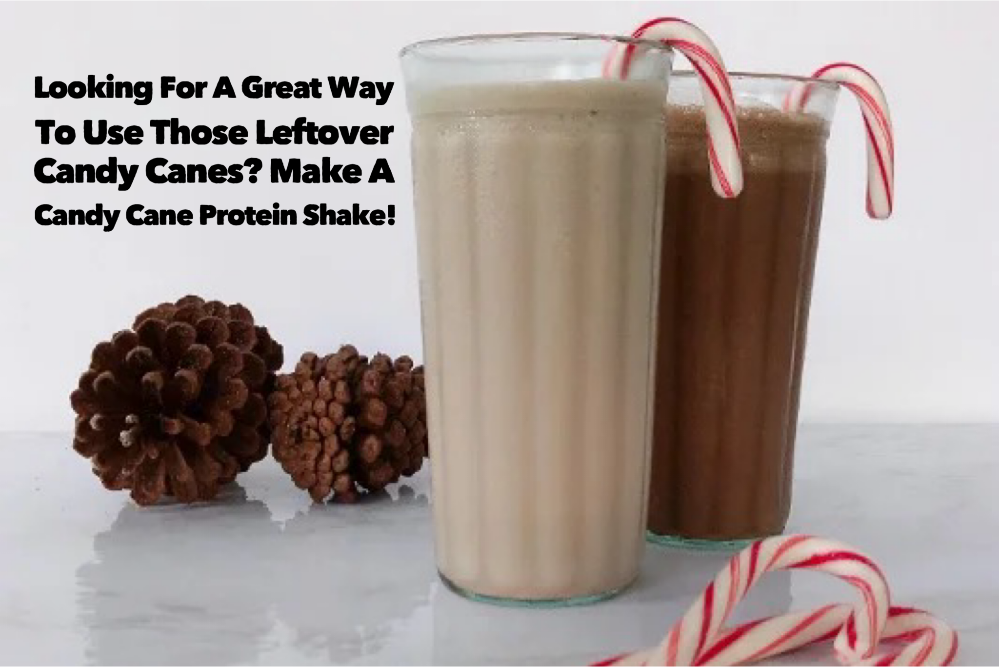 Looking For A Great Way To Use Those Leftover Candy Canes? Make A Candy Cane Protein Shake!