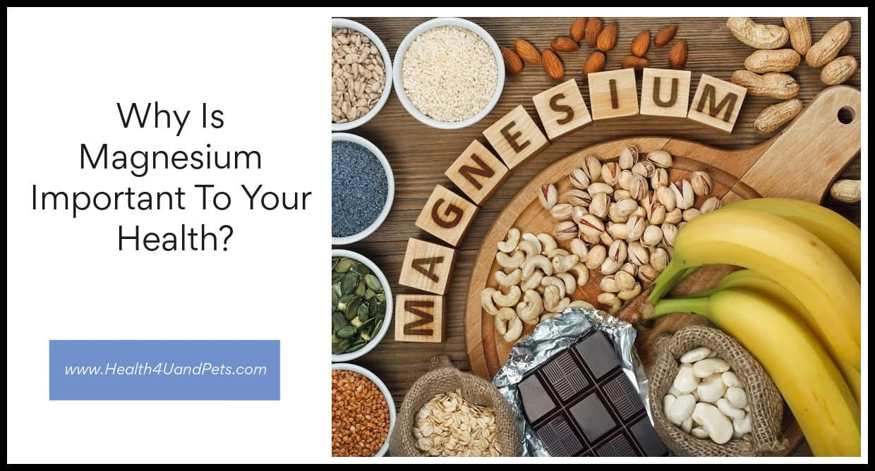 Why Is Magnesium Important To Your Health?