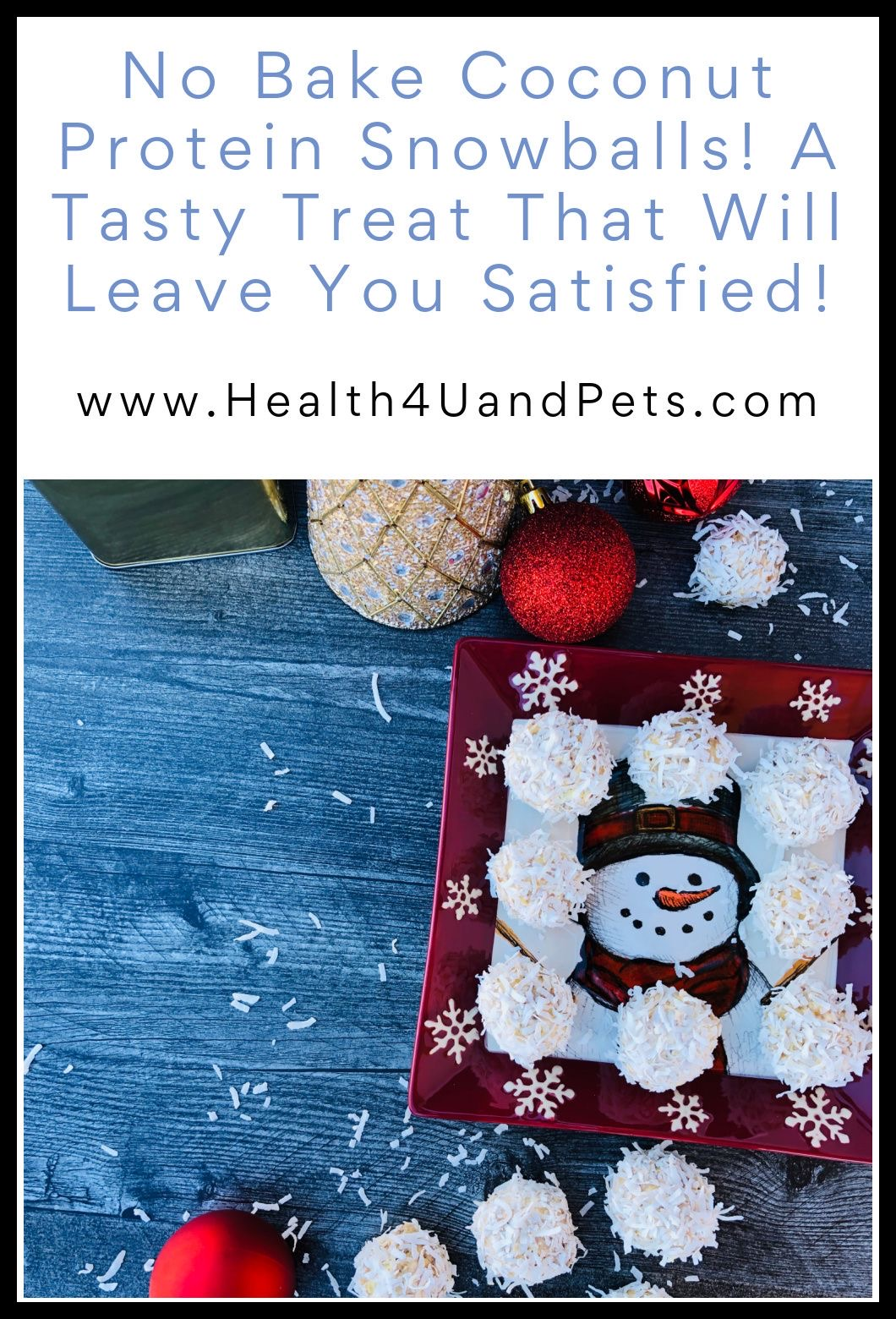 No Bake Coconut Protein Snowballs! A Tasty Treat That Will Leave You Satisfied!
